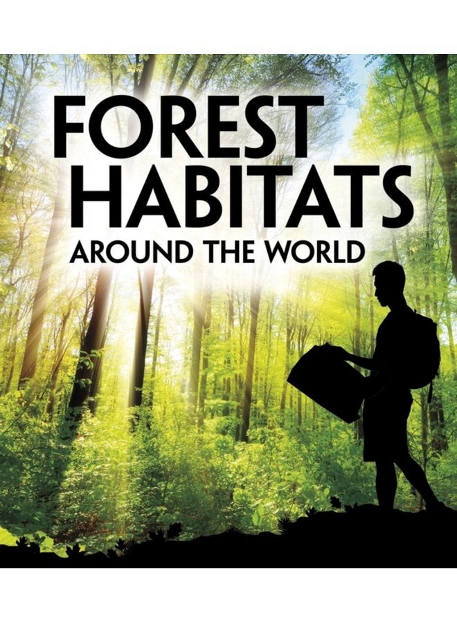 Forest Habitats Around the World - Hardback