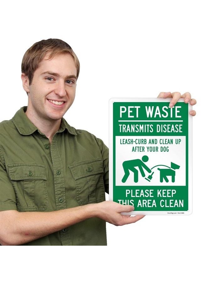 SmartSign "Pet Waste Transmits Disease, Leash-Curb and Clean Up After Your Dog, Please Keep This Area Clean" Metal Sign with Symbol, 14 x 10 inch, 40 mil Laminated Rustproof Aluminum, Green and White  - Image 2