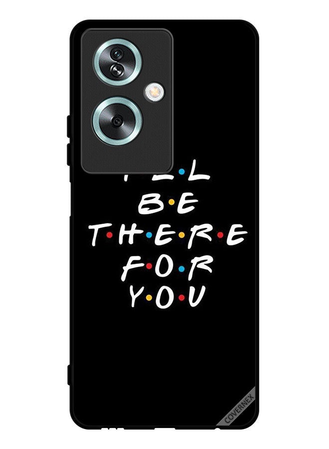 Covernex Protective Case Cover For Oppo A79 I ll Be There For You - Image 1