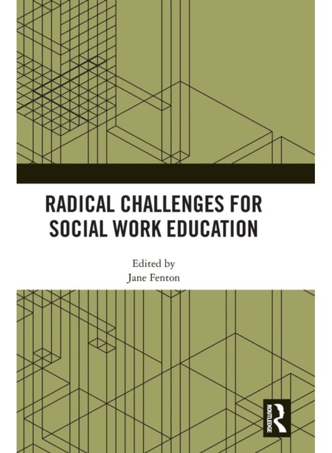 Radical Challenges for Social Work Education - Hardback