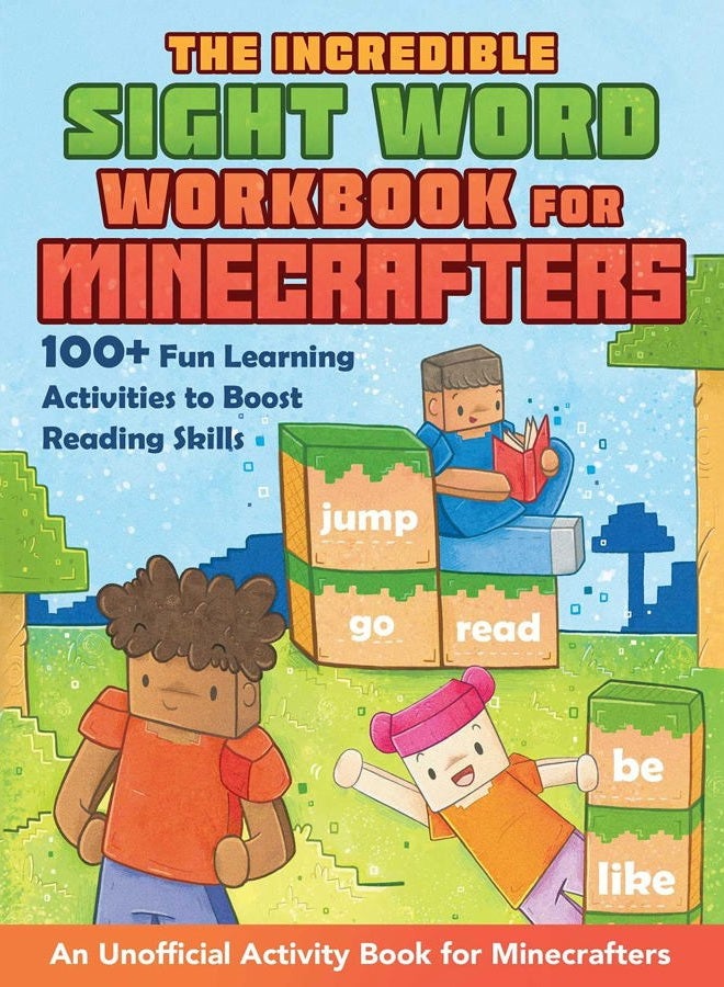The Incredible Sight Word Workbook for Minecrafters: 100+ Fun Learning Activities to Boost Reading Skills and Comprehension - An Unofficial Workbook