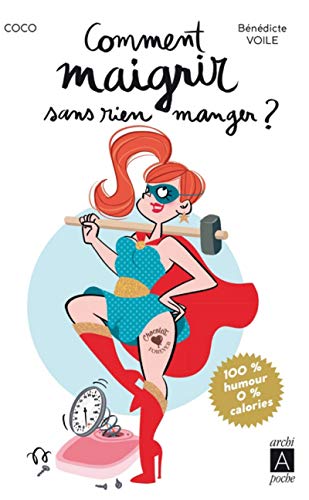 Comment Maigrir Sans Rien Manger