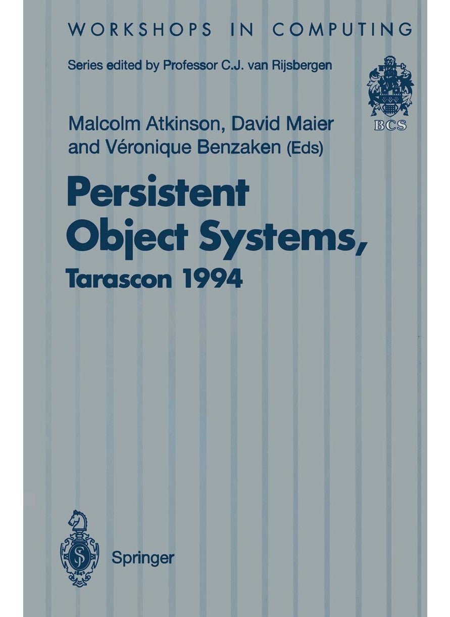 Persistent Object Systems: Proceedings of the Sixth International Workshop on Persistent Object Systems, Tarascon, Provence, France, 5-9 September 1994 