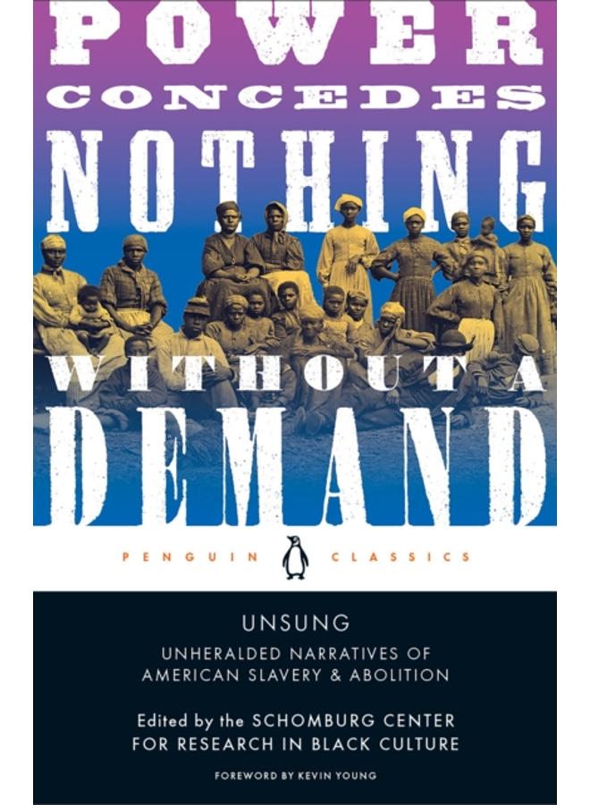Unsung : Unheralded Narratives of American Slavery and Abolition 