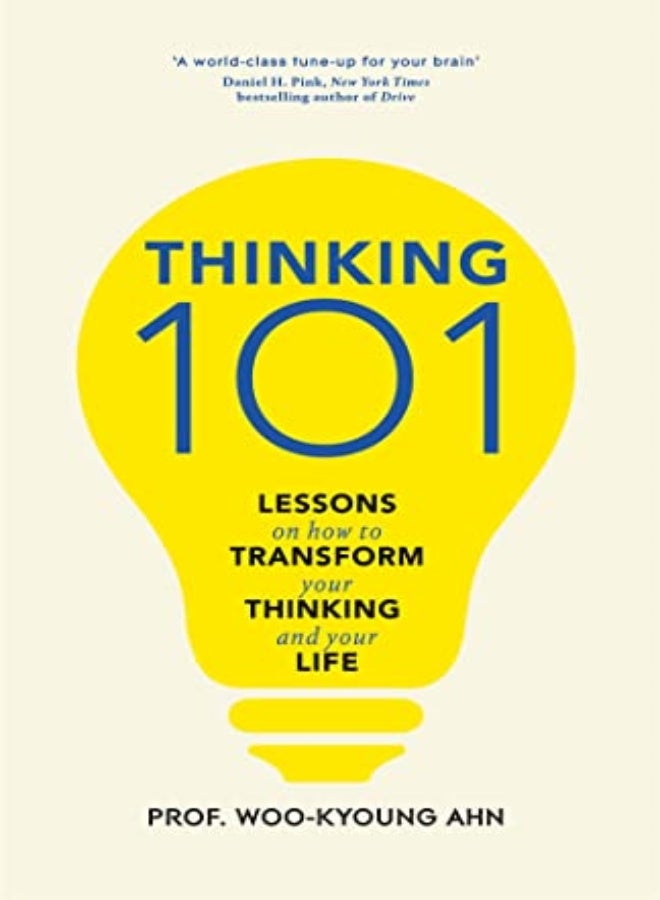 Thinking 101: How To Reason Better to Live Better