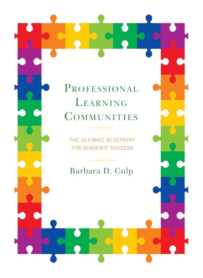 Professional Learning Communities: The Ultimate Blueprint for Academic Success 