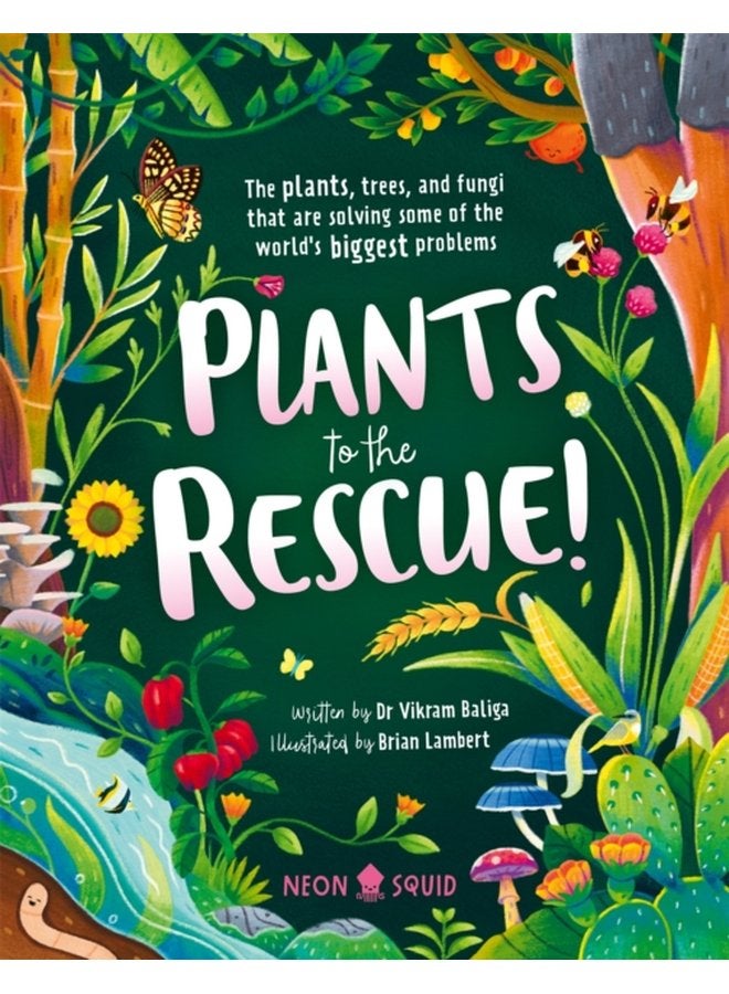 Plants To The Rescue - Hardback