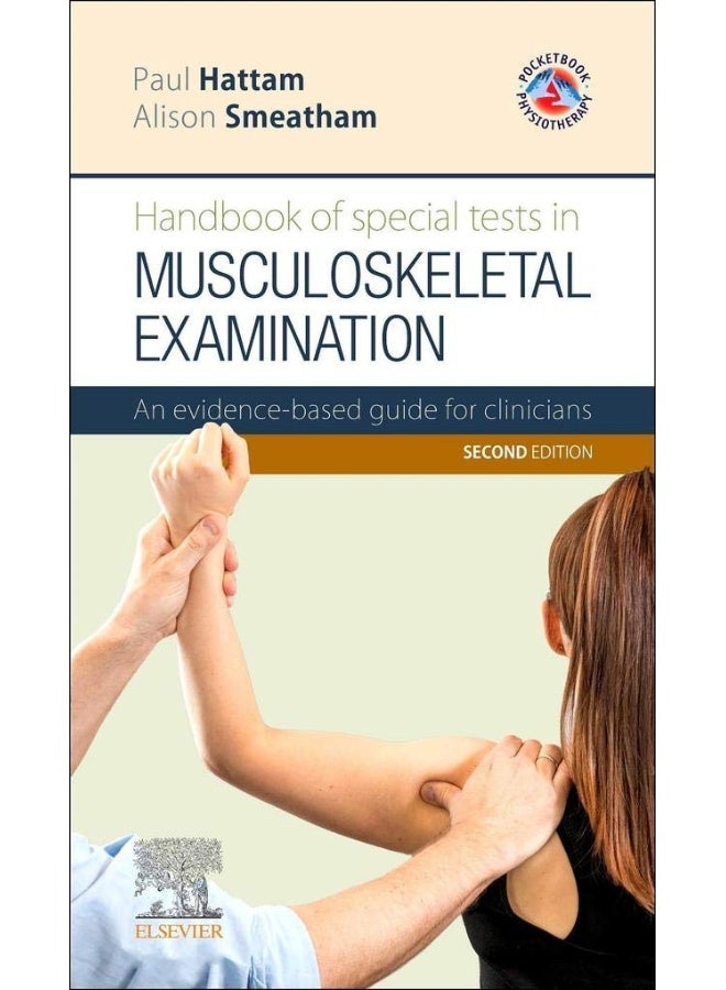 Handbook of Special Tests in Musculoskeletal Examination: An evidence-based guide for clinicians 