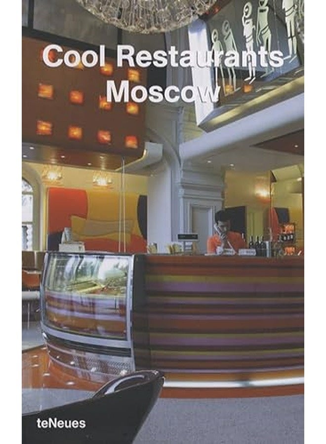Cool Restaurants  Moscow Cool Restaurants