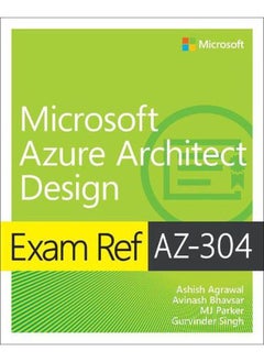 Exam Ref AZ-304 Microsoft Azure Architect Design  Ed   1