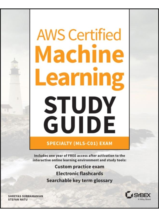 AWS Certified Machine Learning Study Guide : Specialty (MLS-C01) Exam 