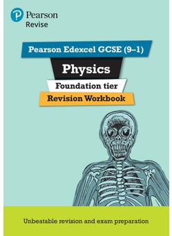 Pearson REVISE Edexcel GCSE Physics Foundation Revision Workbook: For 2025 and 2026 assessments and exams (Revise Edexcel GCSE Science 16 