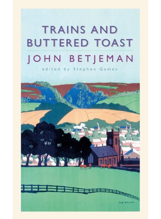 Trains and Buttered Toast