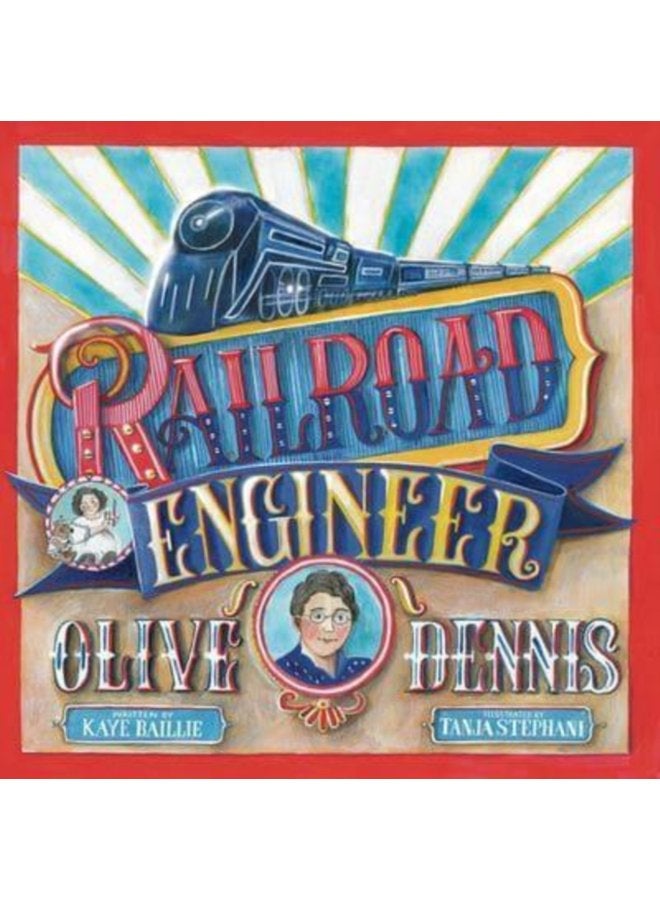 RAILROAD ENGINEER OLIVE DENNIS - Hardback