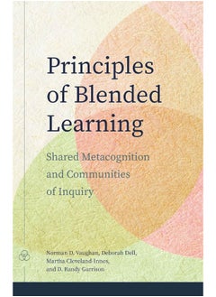 Principles of Blended Learning: Shared Metacognition and Communities of Inquiry 