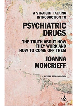 A Straight Talking Introduction to Psychiatric Drugs: The truth about how they work and how to come off them (The Straight Talking Introductions Series) - pzsku/Z39D37AA7E7788722C0CCZ/45/1744797734/522c1c73-4ce2-4b1f-b547-2bb29f96e539