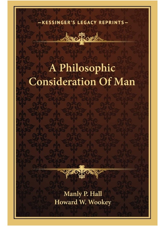 null - Kessinger Publishing A Philosophic Consideration Of Man - Image 1