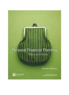 Personal Financial Planning: Theory and Practice 