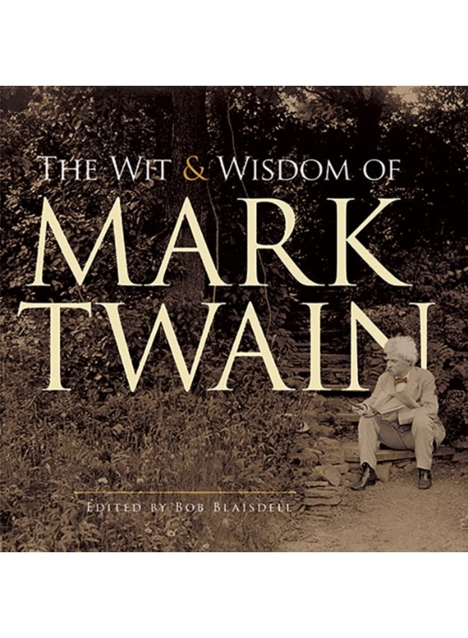 The Wit and Wisdom of Mark Twain - Paperback