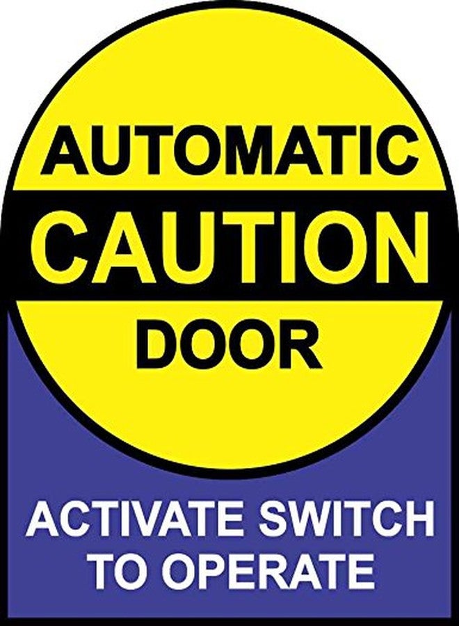 StickerTalk Instructions Caution Automatic Door Vinyl Sticker, 5 inches by 6.5 inches - Image 1