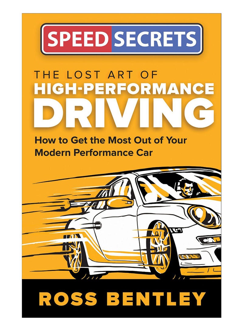 The Lost Art Of High Performance Driving