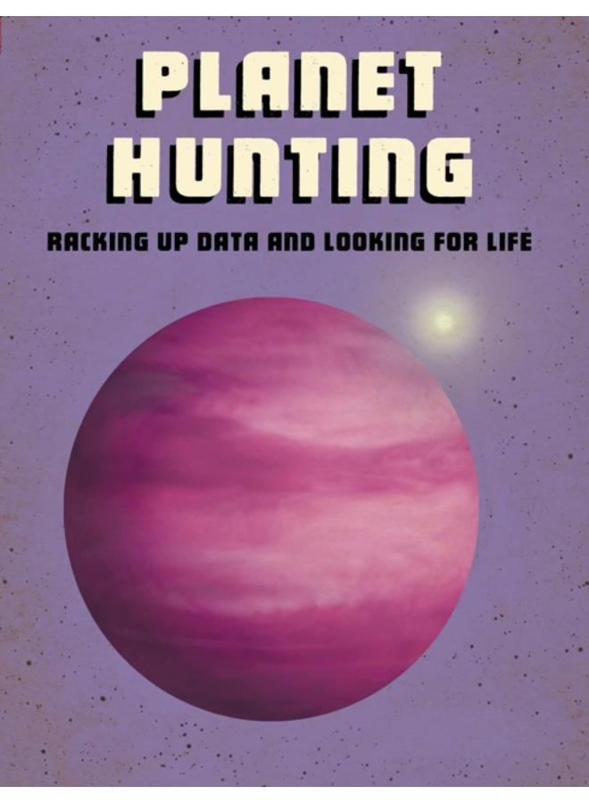 Planet Hunting : Racking Up Data and Looking for Life 