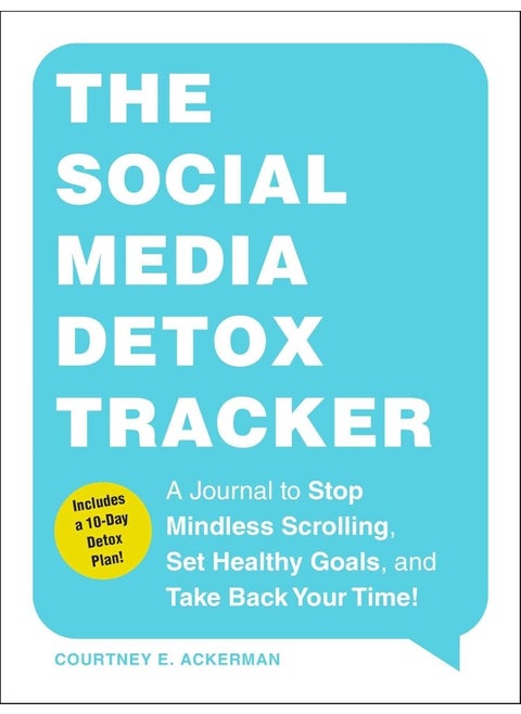 The Social Media Detox Tracker: A Journal to Stop Mindless Scrolling, Set Healthy
