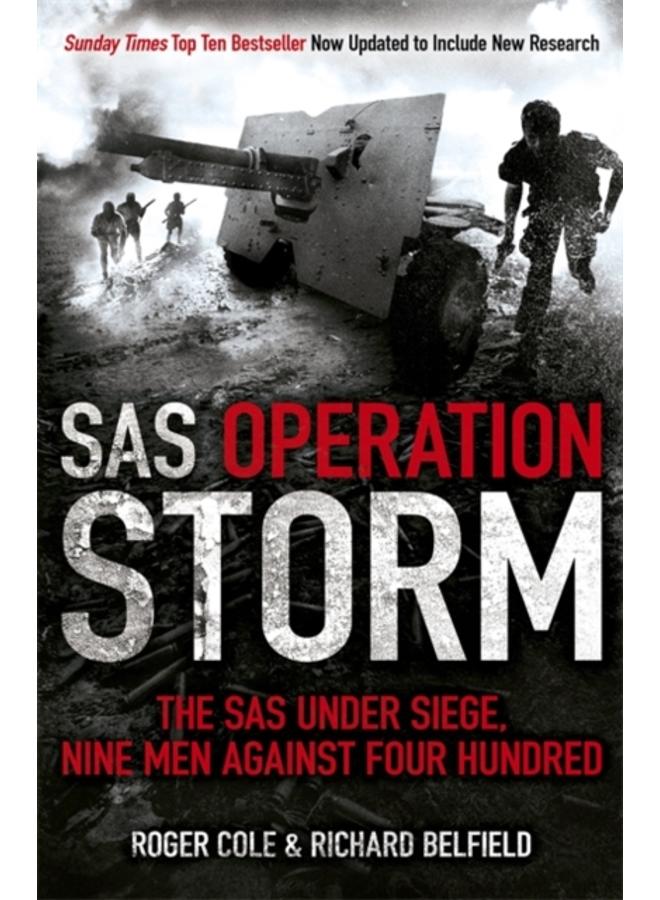 SAS Operation Storm : Nine men against four hundred