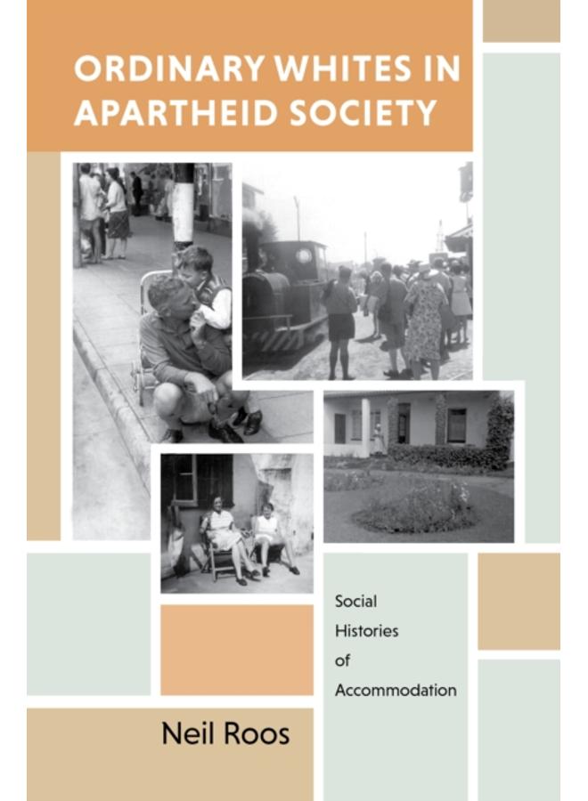 Ordinary Whites in Apartheid Society 
