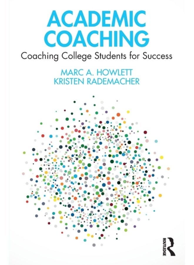 Academic Coaching Coaching College Students for Success - Paperback