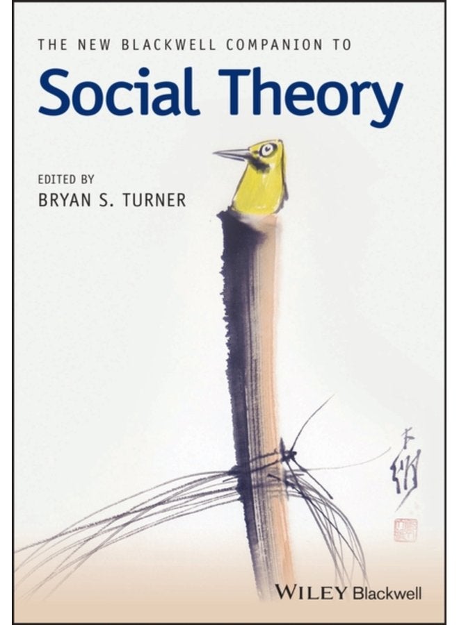 The New Blackwell Companion to Social Theory - Paperback