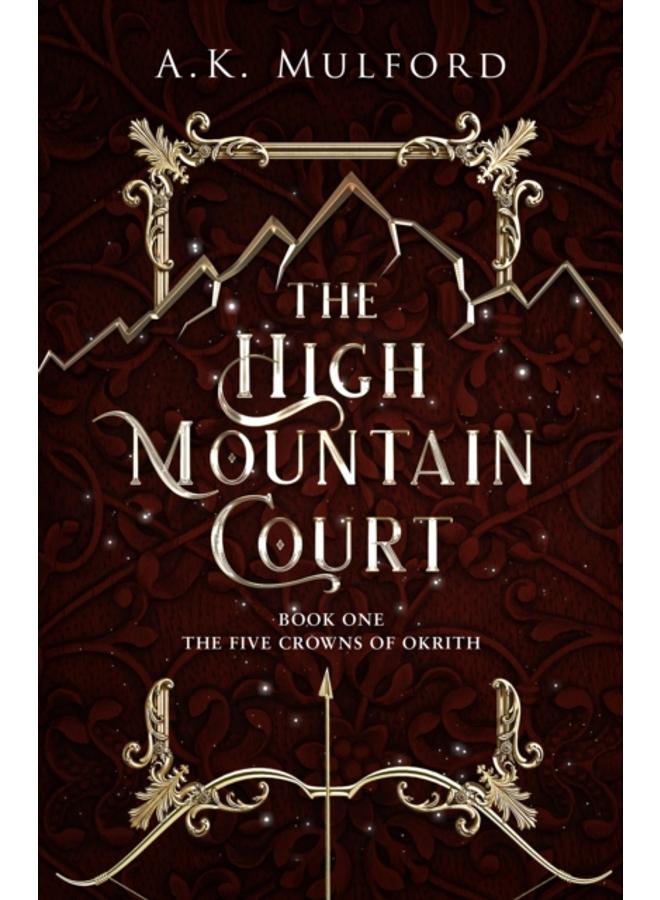 The High Mountain Court : Book 1 