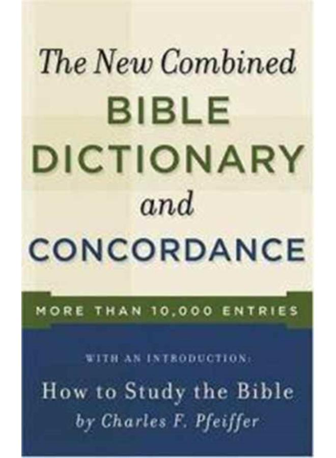 New Combined Bible Dictionary and Concordance