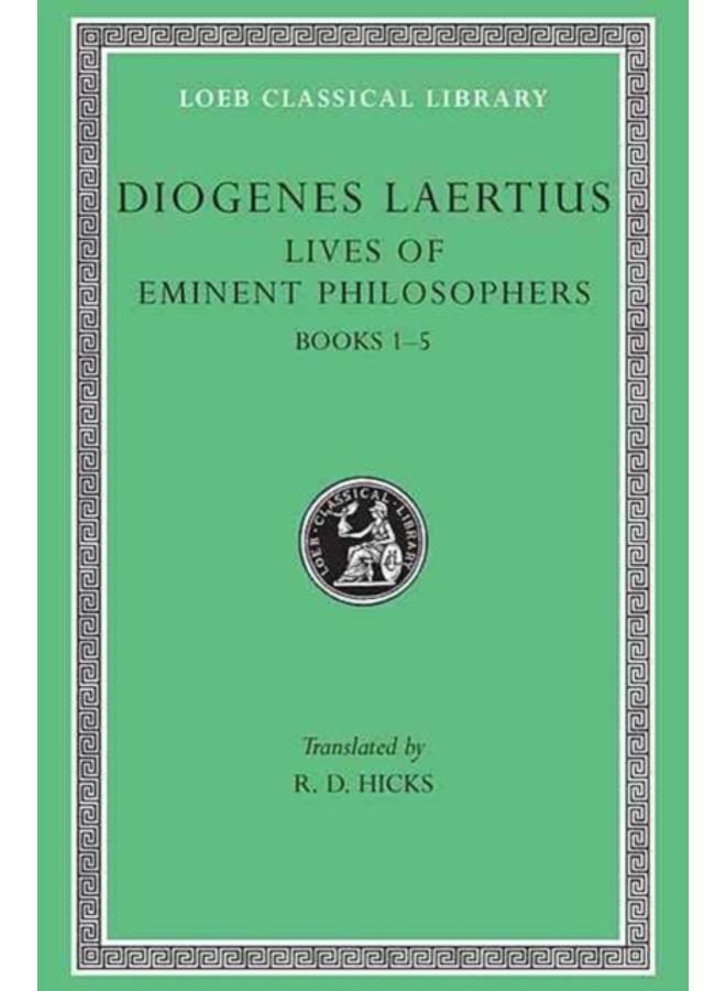Lives of Eminent Philosophers, Volume I : Books 1???5