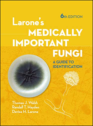 Larones Medically Important Fungi A Guide To Identification 