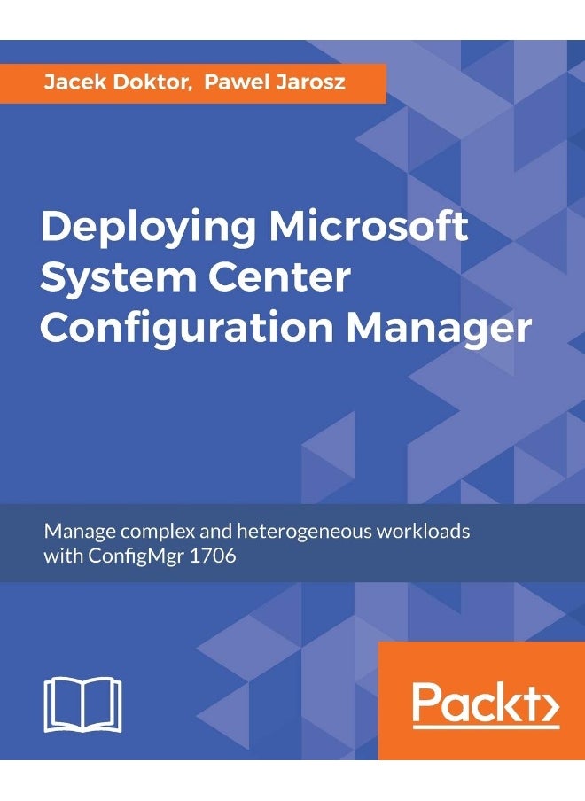 Deploying Microsoft System Center Configuration Manager 