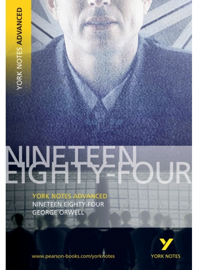 Nineteen Eighty Four York Notes Advanced everything you need to catch up study and prepare for and 2023 and 2024 exams and assessments - Paperback
