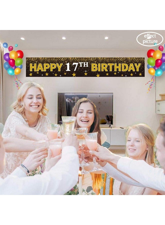 Shiny Ushinemi Happy 17Th Birthday Banner Party Decorations 17 Years Old Birthday Backdrop Cheer To 17Th Year Anniversary Large Signs 9.8X1.6Ft Gold And Black - Image 4