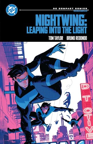 Nightwing: Leaping into the Light: DC Compact Comics Edition [Paperback] [Mar 03, 2026] Taylor, Tom; Redondo, Bruno and Edwards, Neil