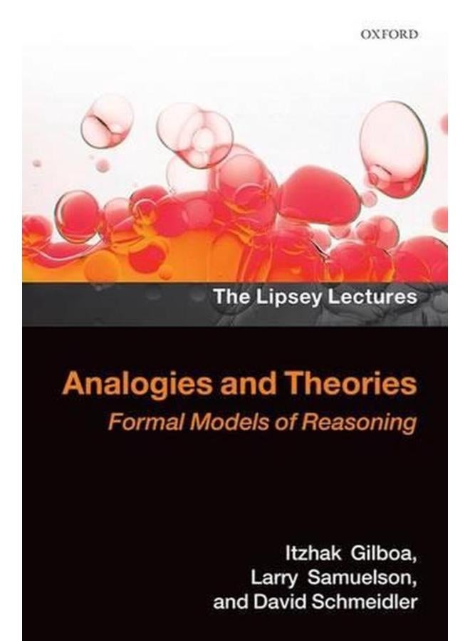 Analogies and Theories  Formal Models of Reasoning  Lipsey Lectures   Ed   1 