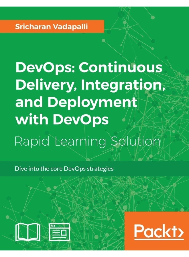 DevOps: Continuous Delivery, Integration, and Deployment with DevOps