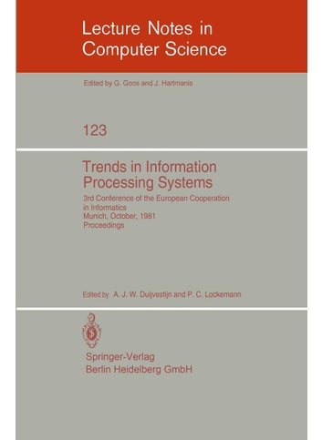 Trends in Information Processing Systems: 3rd Conference of the European Cooperation in Informatics, Munich, October 20-22, 1981 - pzsku/Z39FFFD78AE985332263AZ/45/1749041388/2c085a62-18e0-456f-a3f9-7fec9d7b1eee