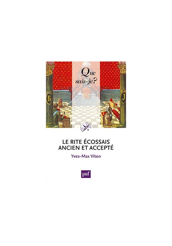 Le Rite Écossais Ancien et Accepté: Préface de Roger Dachez (Que sais-je?) - Image 1