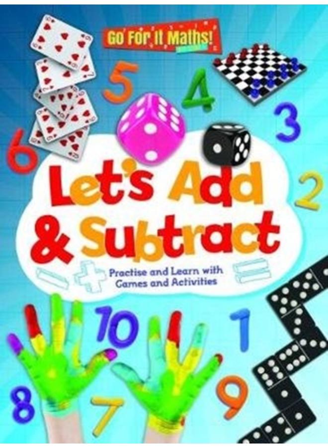 Let's Add & Subtract : Practice and Learn with Game and Activities : 1 