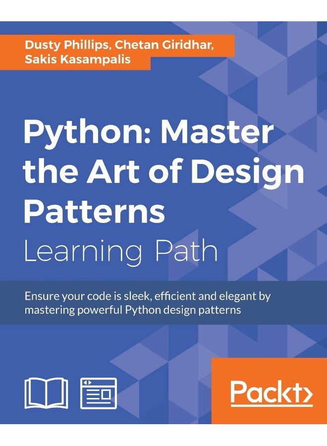 Python: Ensure your code is sleek, efficient and elegant by mastering powerful Python design patterns