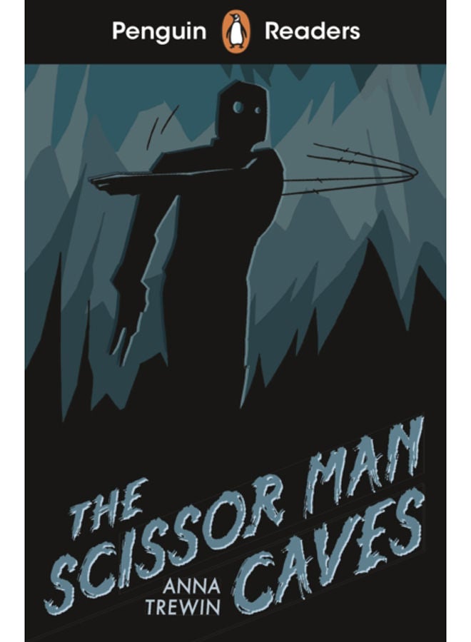 Penguin Readers Starter Level: The Scissor Man Caves (ELT Graded Reader) 