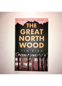 Avery Hill Publishing Limited The Great North Wood  - Image 4