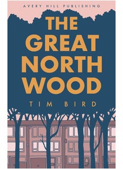 Avery Hill Publishing Limited The Great North Wood  - Image 5