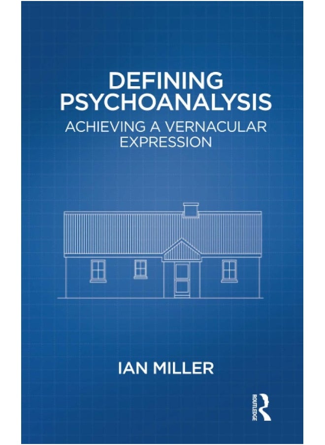 null - Defining Psychoanalysis: Achieving a Vernacular Expression - Image 1
