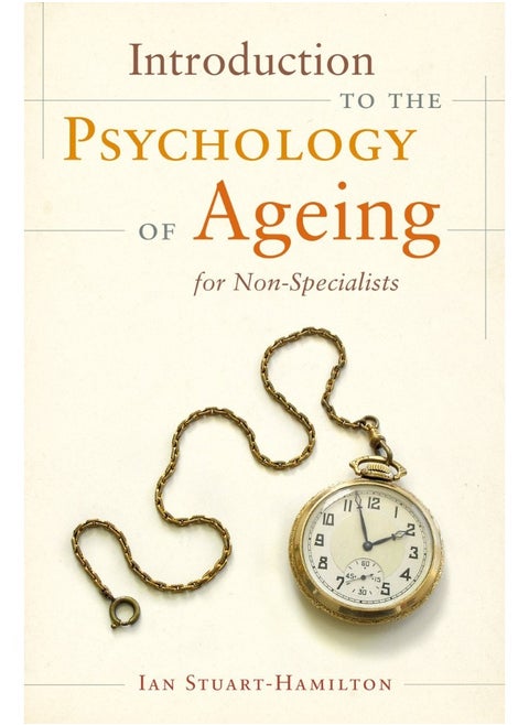 Introduction to the Psychology of Ageing for Non-Specialists